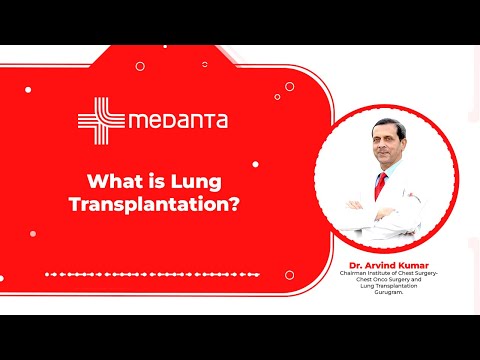  What is Lung Transplantation? 